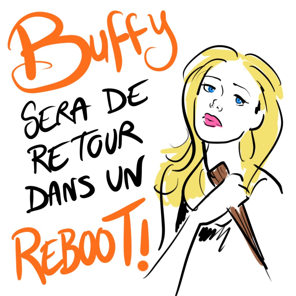 Buffy de retour dans un reboot ! Emiliecomics © 1